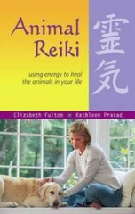 Animal Reiki: Using Energy to Heal the Animals in Your Life (Travelers’ T – GOOD