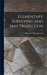 Elementary Surveying and Map Projection (Hardback or Cased Book)