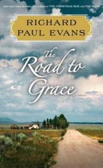 The Road to Grace (The Walk) – Hardcover By Evans, Richard Paul – VERY GOOD