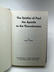 THE EPISTLES OF PAUL THE APOSTLE TO THE THESSALONIANS Oliver B. Greene HC 1964