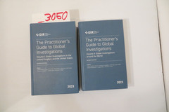 THE PRACTITIONER’S GUIDE TO GLOBAL INVESTIGATIONS. Hb. TWO VOLUMES, 1700 PAGES