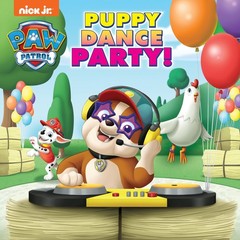 Puppy Dance Party! (PAW Patrol) (Pictureback)