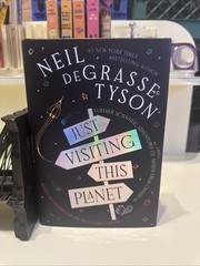 SIGNED FIRST EDITION NEIL DEGRASSE TYSON JUST VISITING THIS PLANET HC BOOK S4