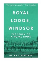 Royal Lodge, Windsor (Paperback or Softback)