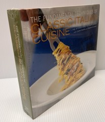 Fundamental Techniques of Classic Italian Cuisine by Cesare Casella, French…