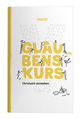 Bernhard Meuser YOUCAT Glaubenskurs: Christsein verstehe (Paperback) (UK IMPORT)