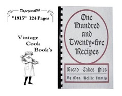One Hundred Twenty Five cake Recipes “1915” 124 Pages