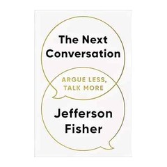 The Next Conversation: Argue Less, Talk More Paperback – 20 March 2025