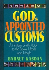 God’s Appointed Customs: A Messianic Jewish – Paperback, by Kasdan Barney – Good