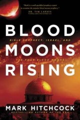 Blood Moons Rising: Bible Prophecy, Israel, and the Four Blood Moons – GOOD