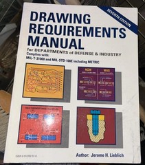 Drawing Requirements Manual for Departments of Defense & Industry – 7th Edition