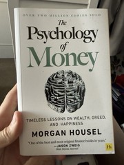 The Psychology of Money by Morgan Housel Paperback Harriman House Finance