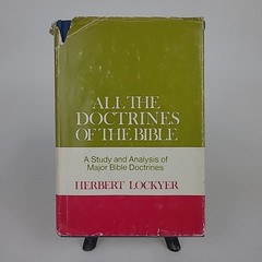 All The Doctrines Of The Bible by Herbert Lockyer 1980 Vintage Hardcover DJ