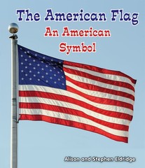 The American Flag: An American Symbol (All About American Symbols: Guided Re…