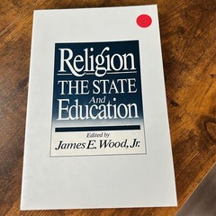 Religion, the State and Education James E Wood, Jr – Baylor Paperback