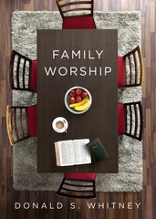 Family Worship – paperback Whitney, Donald S.