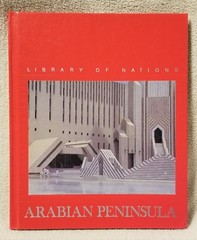 Time Life Books Library of Nations ARABIAN PENINSULA 1989 Hardcover Volume
