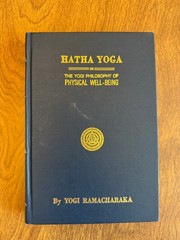 Hatha Yoga or Yogi Philosophy of Physical Well-Being – Yogi Ramacharaka 1930 HC