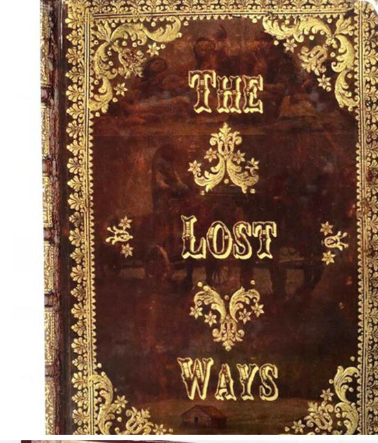 The Lost Ways (HardCover special edition)- practically brand new