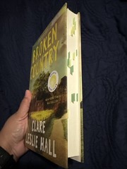 Broken Country Clare Leslie Hall Hardcover – Like New