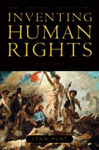 Inventing Human Rights: A History by Hunt, Lynn
