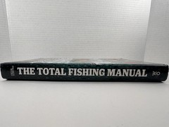 The Total Fishing Manual: 317 Essential Fishing Skills [Field and Stream]