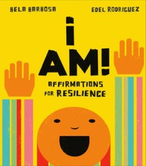 I Am!: Affirmations for Resilience – Board book By Barbosa, Bela – VERY GOOD