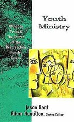 Youth Ministry (Abingdon Press & the – Paperback, by Gant Jason – Acceptable