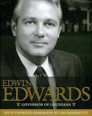Edwin Edwards Governor of Louisiana – Hardcover By Leo Honeycutt – GOOD