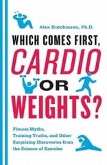Which Comes First, Cardio or Weights?: Fitness Myths, Training Truths, an – GOOD