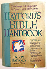 Hayford’s Bible Handbook The Complete Companion for Spirit Filled Bible Study