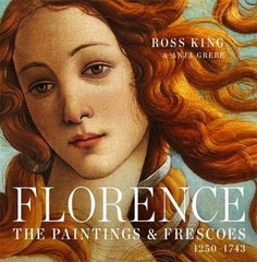 Florence: The Paintings & Frescoes, 1250-1743 by