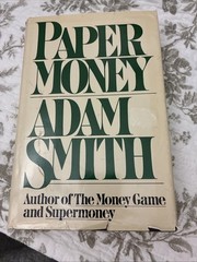 Paper Money by Adam Smith Vintage Hardcover Book Summit Finance 1981 U.S.A.