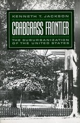 Crabgrass Frontier: The Suburbaniza…, Jackson, Kennet