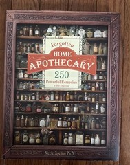 Forgotten Home Apothecary Apelian 250 Natural Remedies 2024 Like New Trade PB