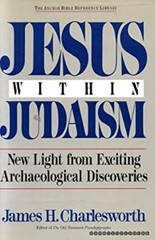 Jesus Within Judaism : New Light from Exciting Archaeological Dis