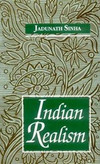 INDIAN REALISM By Jadunath Sinha – Hardcover **BRAND NEW**