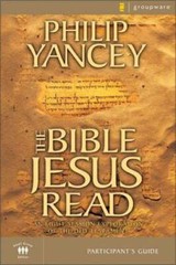 The Bible Jesus Read Participant’s Guide: An Eight-Session Exploration of the