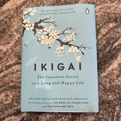 Ikigai The Japanese secret to a long and happy life Hardcover by Garcia Hector