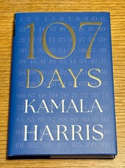 SIGNED Kamala Harris 107 Days BOOK 1st Edition Vice President Autographed NEW