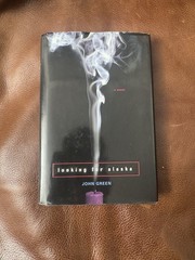 FIRST EDITION Looking for Alaska by John Green (Hardback) 1st