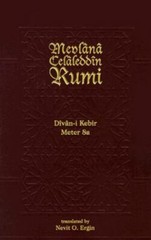 Divan Kebir Meter 8a: Bahr-i Remil, Maulana Jalal Al-Din Rumi, Nevit Oguz Ergin,