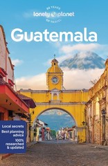Lonely Planet Guatemala: Plan the Trip of a Lifetime | Detailed Itineraries …