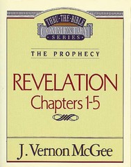 Revelation Chapters 1 – 5 ( Thru the Bible )