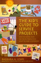 The Kid’s Guide to Service Projects: Over 500 Service Ideas for Young Peo – GOOD