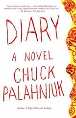 Diary: A Novel – paperback, Chuck Palahniuk, 1400032814