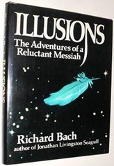 Illusions: The Adventures of a Reluctant Messiah – Hardcover – ACCEPTABLE