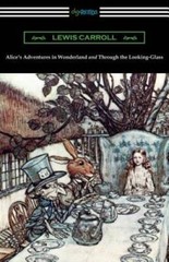 Alice’s Adventures in Wonderland and Through the Looking-Glass – GOOD