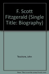 F. Scott Fitzgerald: The American Dreamer (Single Title: Biography) by Tessitor