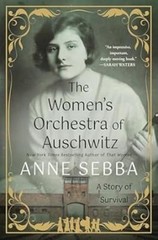 The Women’s Orchestra of Auschwitz : A Story of Survival Hardcove
